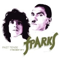 Sparks - Past Tense ? The Best Of Sparks i gruppen Minishops / Sparks hos Bengans Skivbutik AB (3674899)