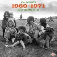 Various Artists - Jon Savage's 1969-71Rock Dreams On i gruppen CD hos Bengans Skivbutik AB (3674943)