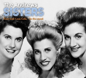 Andrews Sisters - In The Mood & Rum And Coca Cola i gruppen CD hos Bengans Skivbutik AB (3674949)