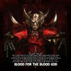 Debauchery - Blood For The Blood God (3 Cd) i gruppen CD hos Bengans Skivbutik AB (3675771)