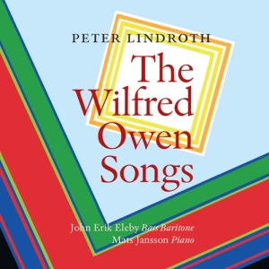 Lindroth Peter - The Wilfred Owen Songs i gruppen CD hos Bengans Skivbutik AB (3675811)