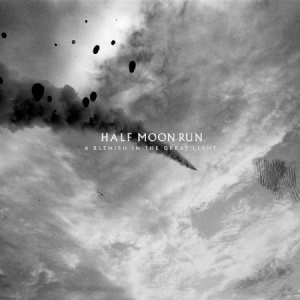 Half Moon Run - A Blemish In The Great Light i gruppen VINYL hos Bengans Skivbutik AB (3676465)