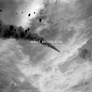 Half Moon Run - A Blemish In The Great Light i gruppen CD hos Bengans Skivbutik AB (3676466)