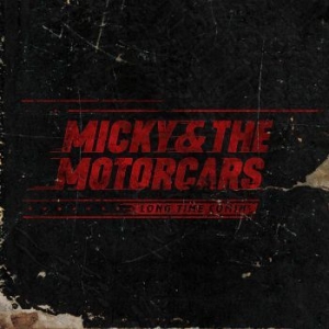 Micky & The Motorcars - Long Time Comin' i gruppen CD hos Bengans Skivbutik AB (3676902)