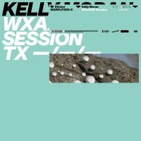 Moran Kelly - Wxaxrxp Session i gruppen VINYL hos Bengans Skivbutik AB (3677045)