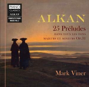 Alkan Charles Henri Valentin - 25 Preludes Dans Les Tons Majeurs E i gruppen CD hos Bengans Skivbutik AB (3677073)