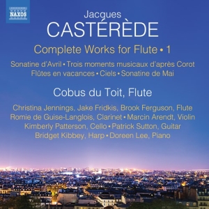 Casterede Jacques - Complete Works For Flute, Vol. 1 i gruppen VI TIPSER / Julegavetips CD hos Bengans Skivbutik AB (3677101)