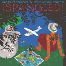 Gaby Moreno & Van Dyke Parks - ¡spangled! i gruppen CD hos Bengans Skivbutik AB (3677207)