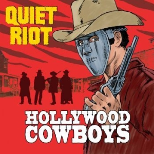 Quiet Riot - Hollywood Cowboys i gruppen Minishops / Quiet Riot hos Bengans Skivbutik AB (3678518)