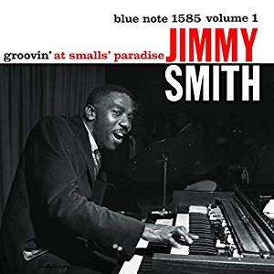 Jimmy Smith - Groovin' At Smalls Paradise (Vinyl) i gruppen VI TIPSER / Klassiska lablar / Blue Note hos Bengans Skivbutik AB (3678748)