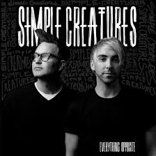 Simple Creatures - Everything Opposite i gruppen VINYL / Pop-Rock hos Bengans Skivbutik AB (3678756)