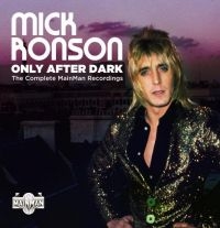 Ronson Mick - Only After DarkComplete Mainman Re i gruppen CD hos Bengans Skivbutik AB (3679451)