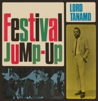 Lord Tanamo And Friends - Festival Jump-Up (Expanded) i gruppen CD hos Bengans Skivbutik AB (3679455)