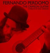 Perdomo Fernando - Crimson Guitar:Tribute To King Crim i gruppen CD hos Bengans Skivbutik AB (3679493)