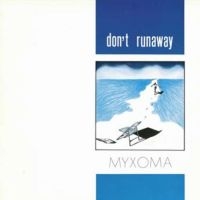 Myxoma - Don't Runaway i gruppen VINYL hos Bengans Skivbutik AB (3681406)