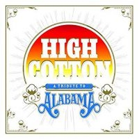 Various Artists - High Cotton: A Tribute To Alabama ( i gruppen VINYL hos Bengans Skivbutik AB (3681430)