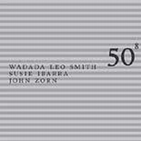 Smith Wadada Leo / Ibarra Susie / - 50Th Birthday Celebration - Volume i gruppen CD hos Bengans Skivbutik AB (3681483)