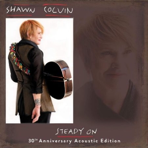 Colvin Shawn - Steady On - 30Th Ann. Acoustic Edit i gruppen VINYL hos Bengans Skivbutik AB (3681536)