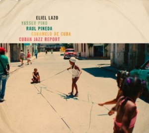 Lazo Eliel/Pino/Pineda/De Cuba - Cuban Jazz Report i gruppen VINYL hos Bengans Skivbutik AB (3681676)