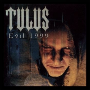 Tulus - Evil 1999 (Re-Release Vinyl) i gruppen VINYL hos Bengans Skivbutik AB (3681692)