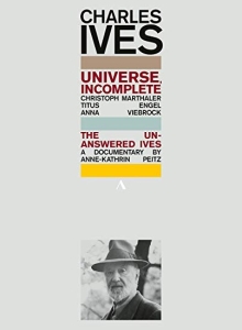 Ives Charles - Universe, Incomplete - The Unanswer i gruppen DVD & BLU-RAY hos Bengans Skivbutik AB (3681785)