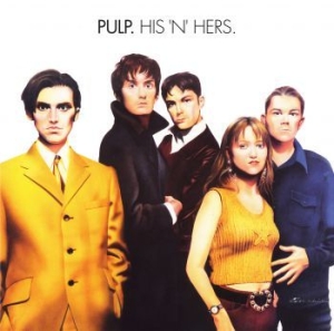 Pulp - His 'n' Hers (2Lp) i gruppen VINYL hos Bengans Skivbutik AB (3690856)