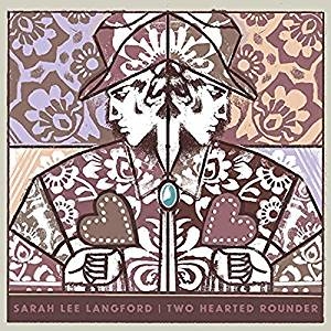 Langford Sarah Lee - Two Hearted Rounder i gruppen VINYL hos Bengans Skivbutik AB (3691561)