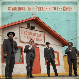 Starlings Tn - Preachin' To The Choir i gruppen CD hos Bengans Skivbutik AB (3691664)