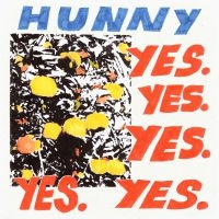 Hunny - Yes. Yes. Yes. Yes. Yes. i gruppen CD / Pop-Rock hos Bengans Skivbutik AB (3692501)