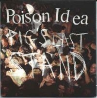 Poison Idea - Pig's Last Stand (Cd+Dvd) i gruppen CD hos Bengans Skivbutik AB (3694390)