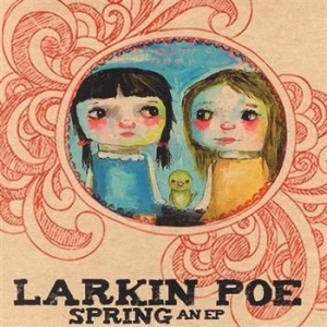 Larkin Poe - Spring i gruppen Minishops / Larkin Poe hos Bengans Skivbutik AB (3694412)