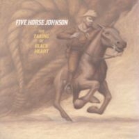 Five Horse John - Taking Of Black Heart i gruppen CD hos Bengans Skivbutik AB (3694538)