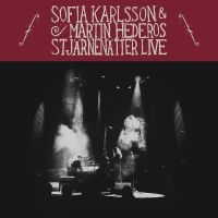 SOFIA KARLSSON / MARTIN HEDEROS - STJÄRNENÄTTER LIVE i gruppen VINYL hos Bengans Skivbutik AB (3695839)