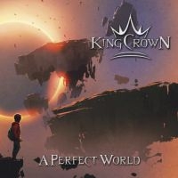 Kingcrown - A Perfect World i gruppen CD hos Bengans Skivbutik AB (3698297)