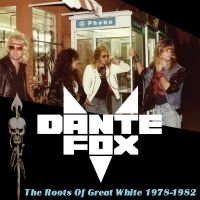 Fox Dante - The Roots Of Great White 1978-1982 i gruppen VINYL hos Bengans Skivbutik AB (3700908)