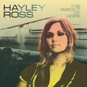 Ross Hayley - Weight Of Hope i gruppen VINYL hos Bengans Skivbutik AB (3701167)