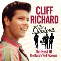 Cliff Richard And The Shadows - The Best Of The Rock 'N' Roll Pioneers i gruppen CDK-07 hos Bengans Skivbutik AB (3702658)