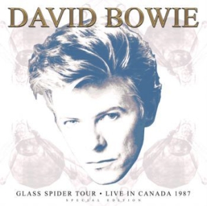 Bowie David - Glass Spider Tour-Live In Canada 87 i gruppen VINYL hos Bengans Skivbutik AB (3703537)