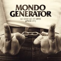 Mondo Generator - Fuck It i gruppen VINYL hos Bengans Skivbutik AB (3704170)