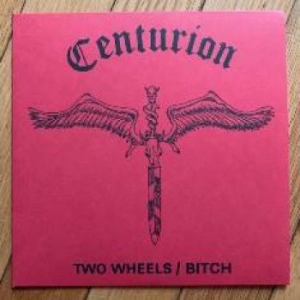 Centurion - Two Wheels / Bitch i gruppen VINYL hos Bengans Skivbutik AB (3704202)