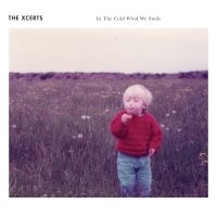 Xcerts - In The Cold Wind We Smile i gruppen CD hos Bengans Skivbutik AB (3704266)