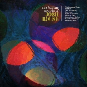 Josh Rouse - Holiday Sounds Of Josh Rouse i gruppen VINYL hos Bengans Skivbutik AB (3704678)