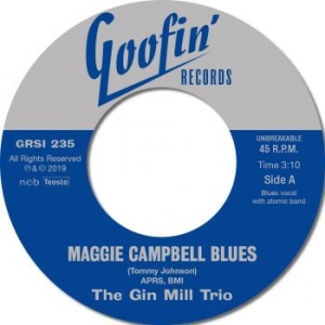 Gin Mill Trio - Maggie Campbell Blues / I Feel Like i gruppen VINYL hos Bengans Skivbutik AB (3704690)