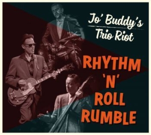 Jo' Buddy's Trio Riot - Rhythm 'n' Roll Rumble i gruppen CD hos Bengans Skivbutik AB (3704746)