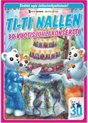 Ti-Ti Nalle - Ti-Ti Nallen 30-Vuotisjuhlakonsertt i gruppen DVD & BLU-RAY hos Bengans Skivbutik AB (3704785)