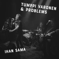 Tumppi Varonen & Problems - Ihan Sama i gruppen CD / Rock hos Bengans Skivbutik AB (3704788)