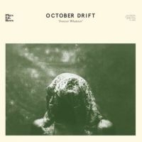 October Drift - Forever Whatever i gruppen VINYL hos Bengans Skivbutik AB (3704804)