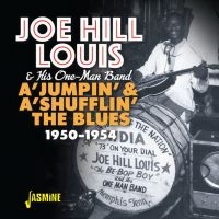 Louis Joe Hill And His One-Man Band - A? Jumpin? & A? Shufflin? The Blues i gruppen CD hos Bengans Skivbutik AB (3704826)