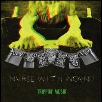 Nurse With Wound - Trippinæ Musik i gruppen VINYL hos Bengans Skivbutik AB (3704904)