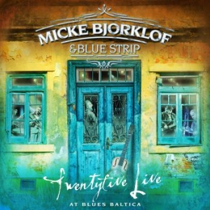 Micke Bjorklof & Blue Strip - Twentyfive Live At Blues Baltica i gruppen VINYL hos Bengans Skivbutik AB (3705795)